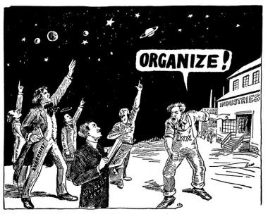 Organize Illustration showing anarchists, socialists, communists and others pointing at the sky while someone yells, "organize!"